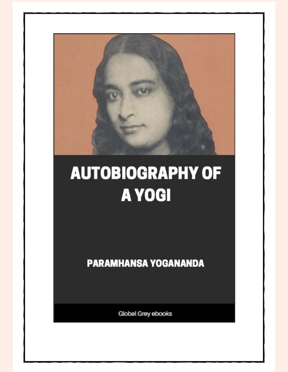 AUTOBIOGRAPHY OF A YOGI